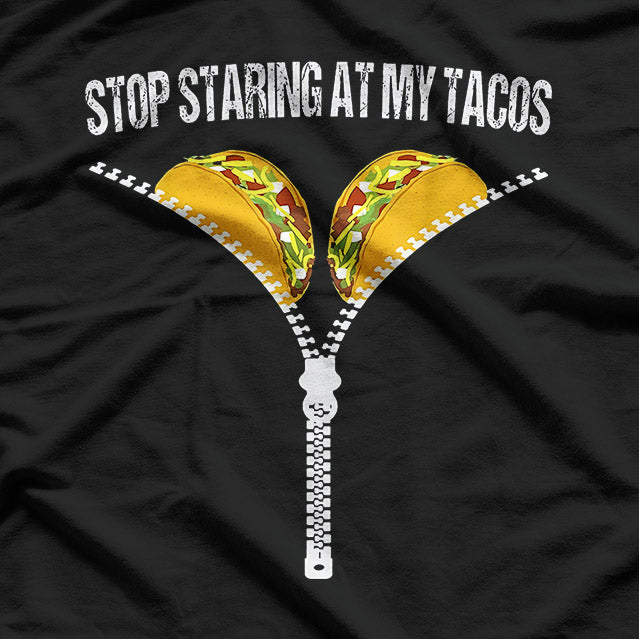 Mexican Stop Staring At My Tacos Fiesta Cinco De Mayo T-Shirt