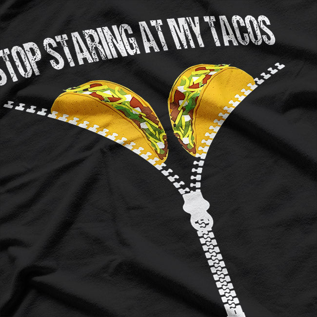 Mexican Stop Staring At My Tacos Fiesta Cinco De Mayo T-Shirt