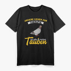 Pigeons Therapy - Funny Saying T-Shirt
