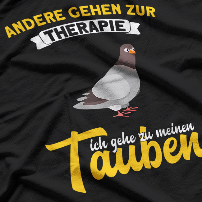 Pigeons Therapy - Funny Saying T-Shirt