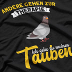 Pigeons Therapy - Funny Saying T-Shirt