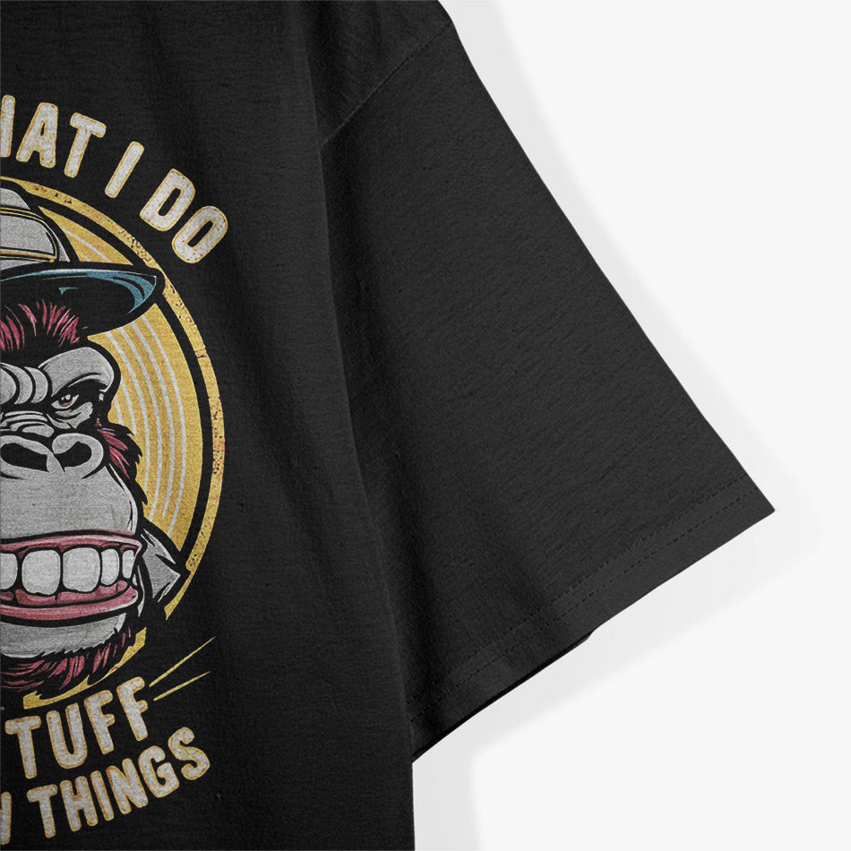Fixing Life’s Problems and Knowing a Monkey or Two T-Shirt
