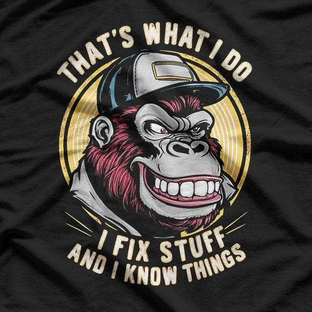 Funny Fix-It Monkey I Repair Stuff & Know Things  T-Shirt