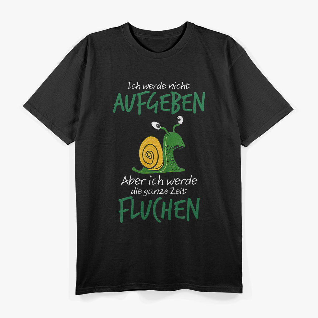 Ich Werde Nicht Aufgeben: Läufer Schnecke Zum Joggen T-Shirt