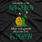 Ich Werde Nicht Aufgeben: Läufer Schnecke Zum Joggen T-Shirt