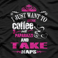 I Just Want to Drink Coffee: Caffeine Lover's T-Shirt