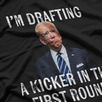 Drafting a Kicker - First Round Humor T-Shirt