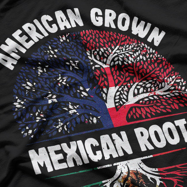 American Grown Mexican Roots T-Shirt