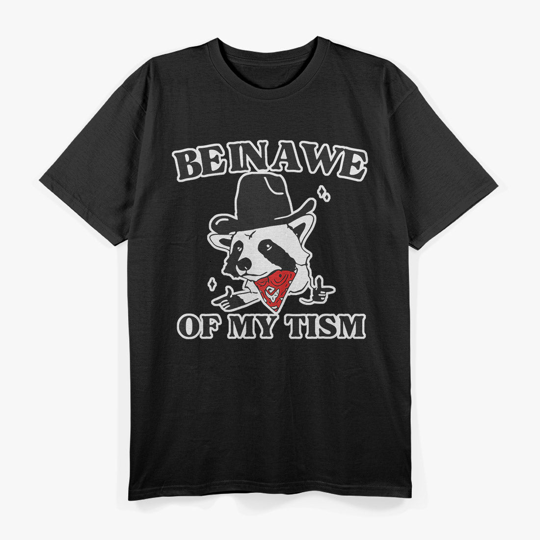 Behold My Tism: Funny Neurodivergent Humor T-Shirt