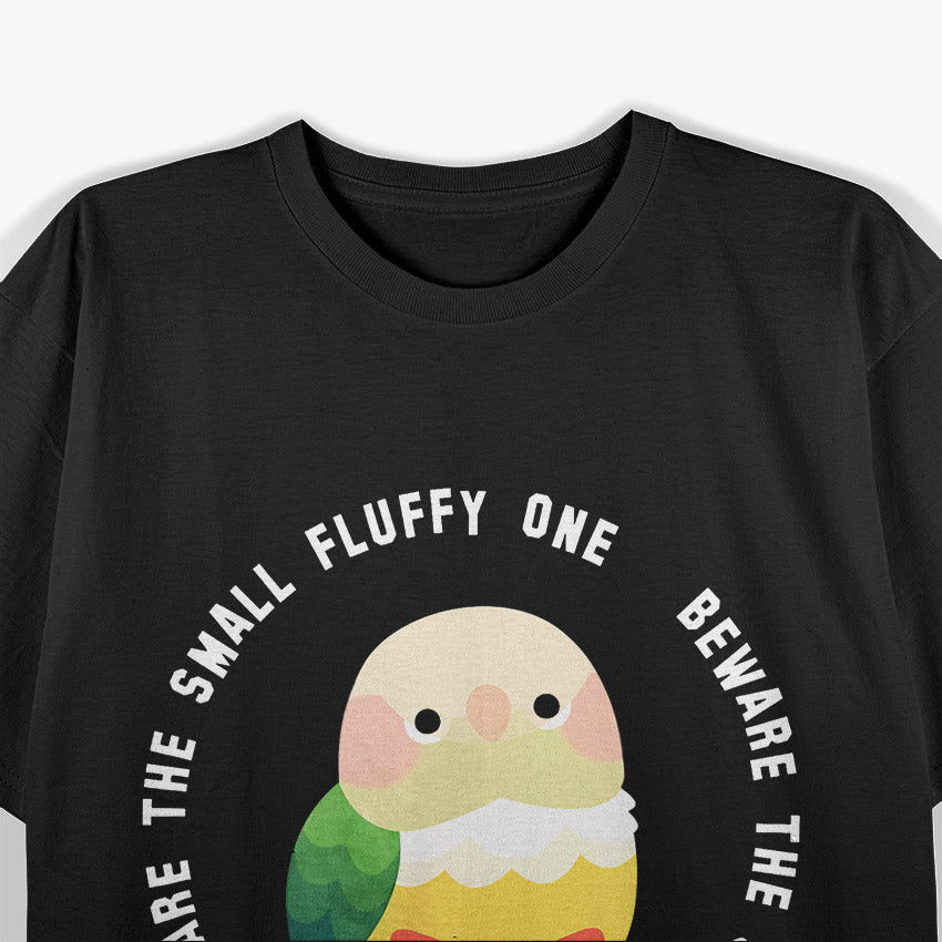 Beware the Small Fluffy One T-Shirt