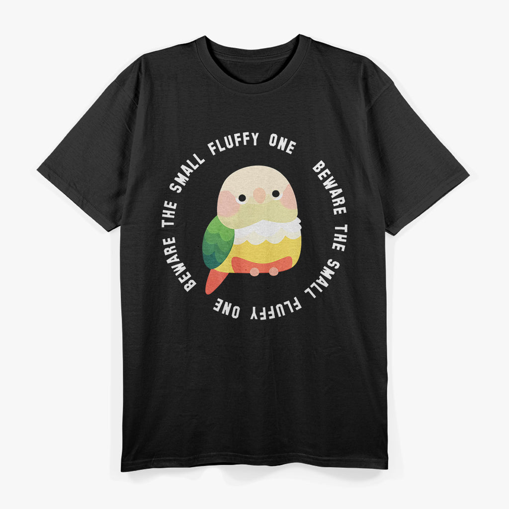 Beware the Small Fluffy One T-Shirt