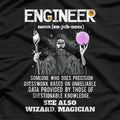 Engineer - Funny Mechanical T-Shirt
