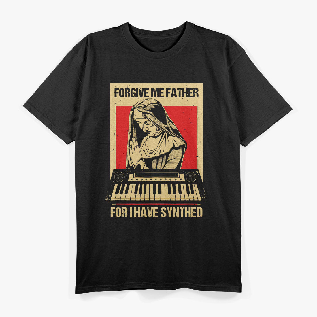 Forgive Me Father For I Have Synthed Funny Nun Synthesized T-Shirt