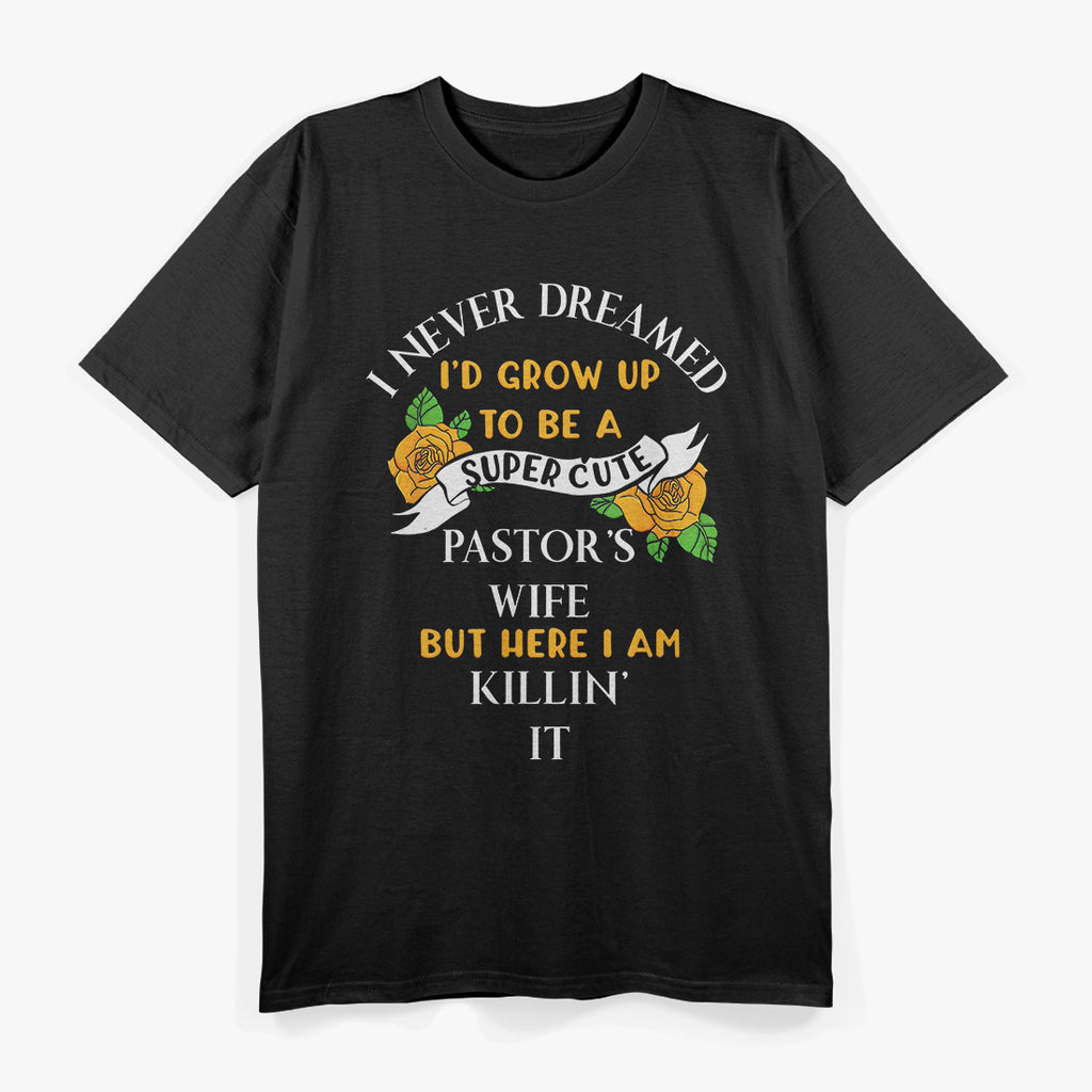 Pastor’s Wife – Funny First Lady of the Church T-Shirt