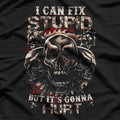 I Can Fix Stupid But It’s Gonna Hurt Funny Skull Humor T-Shirt