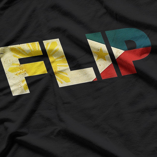 FLIP: Proud Filipino Heritage & Culture T-Shirt