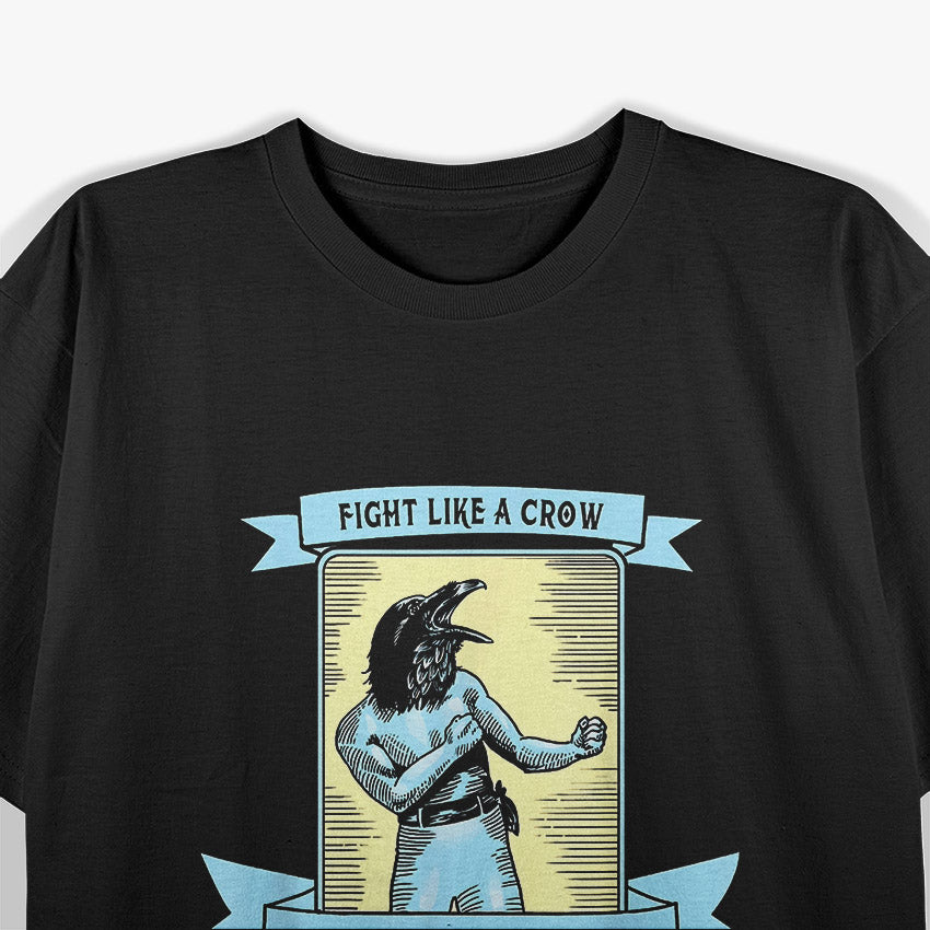 Fight Like a Crow, Fight Milk: Bold and Quirky T-Shirt