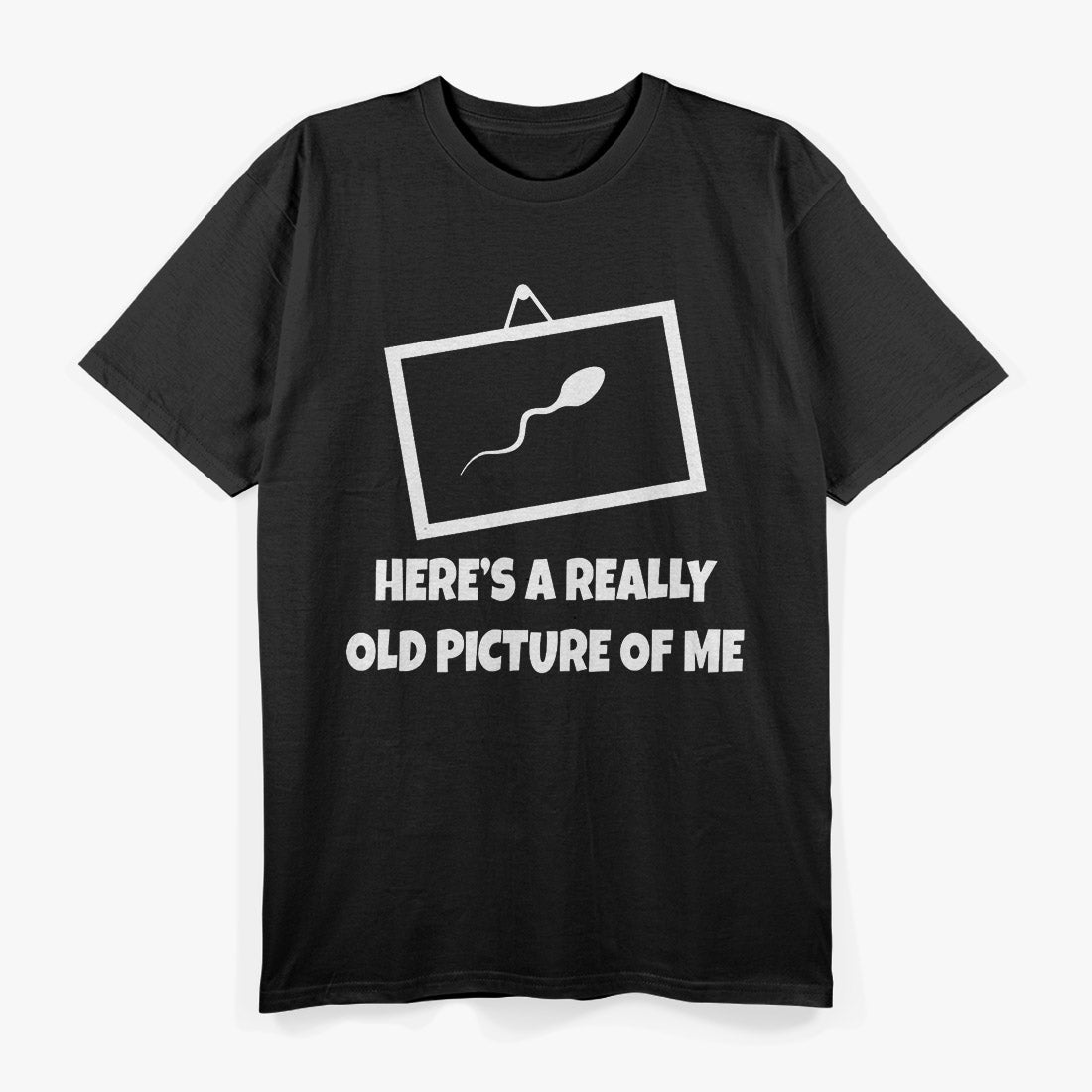Here’s a Really Old Picture of Me - Funny Dinosaur T-Shirt