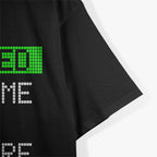 Paused My Game to Be Here - Gamer Humor Funny T-Shirt