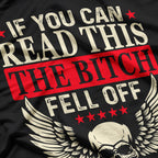 If You Can Read This, The Bitch Fell Off: Biker Humor T-Shirt