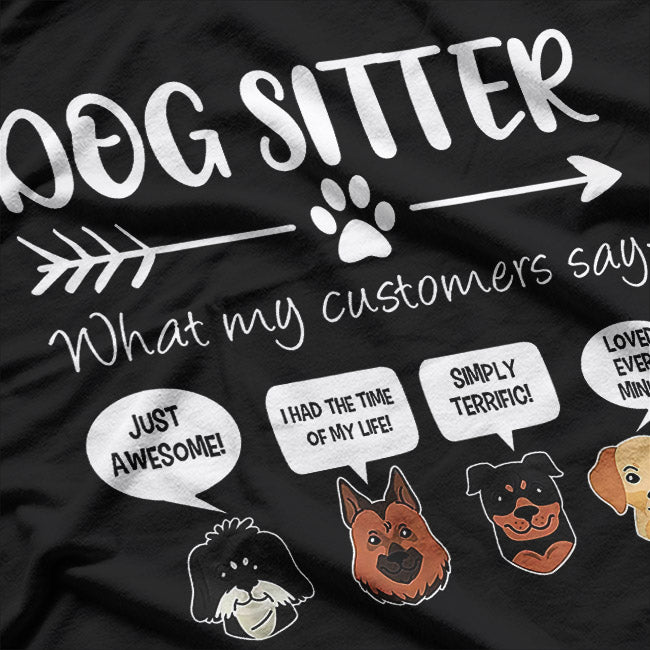Dog Sitter: Pawsitively the Best Job T-Shirt