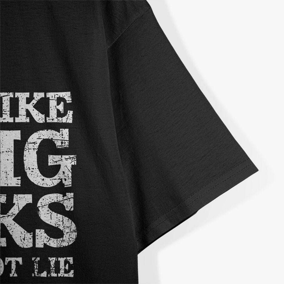 I Like Big Bucks and I Cannot Lie - Funny Deer Hunting Humor T-Shirt
