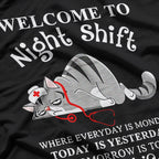 Welcome to the Night Shift - Humor at Work T-Shirt
