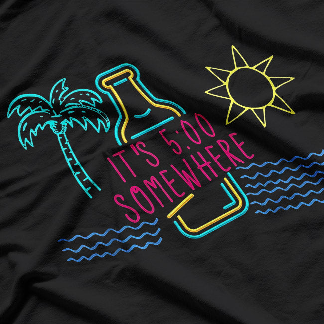 It's 5 O'Clock Somewhere - Time to Relax T-Shirt