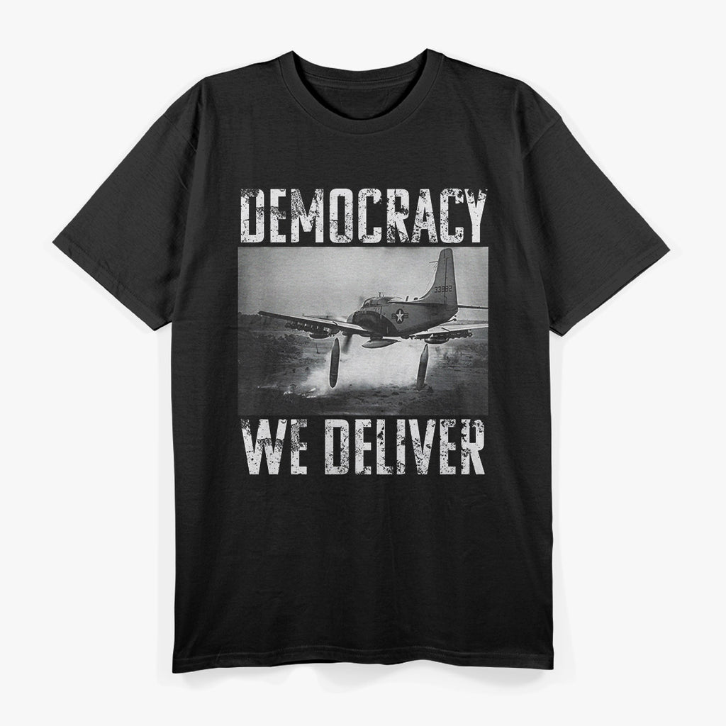 Democracy – We Deliver Military Airstrike T-Shirt