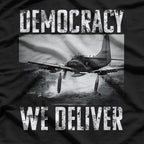 Democracy – We Deliver Military Airstrike T-Shirt