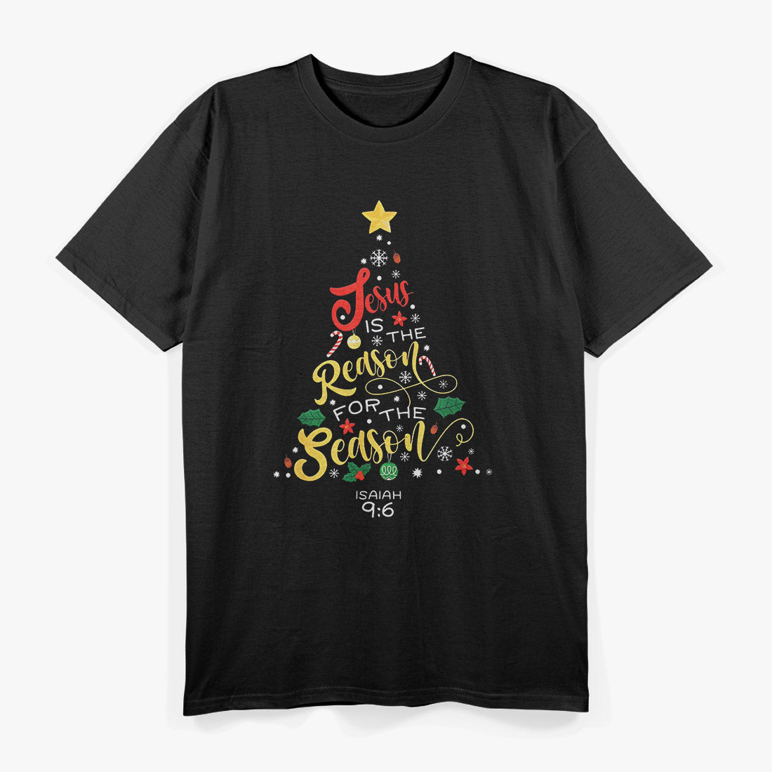 Jesus Is The Reason For The Season: Christmas Faith T-Shirt