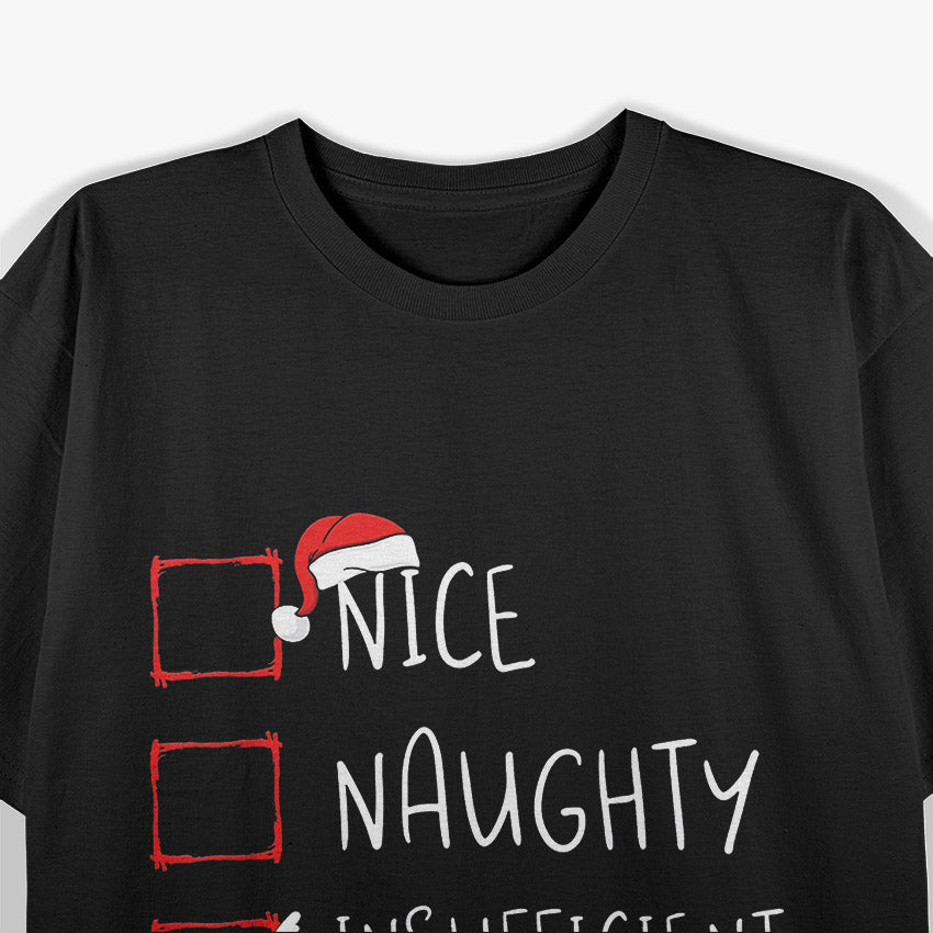 Nice Naughty Insufficient Evidence Santa Claus Christmas T-Shirt
