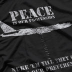 Peace Is Our Profession – Military Cold War Veteran T-Shirt
