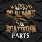Weekend Forecast: Flying RC Planes & Scattered Parts T-Shirt