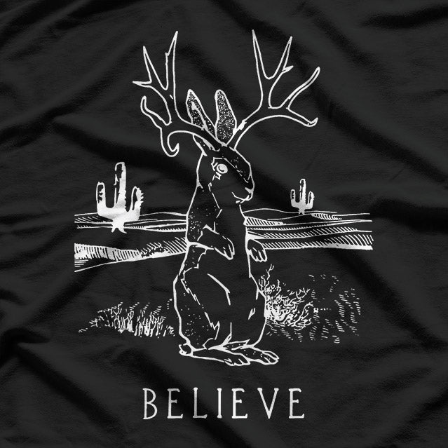 Believe in the Jackalope Cryptid Myth T-Shirt