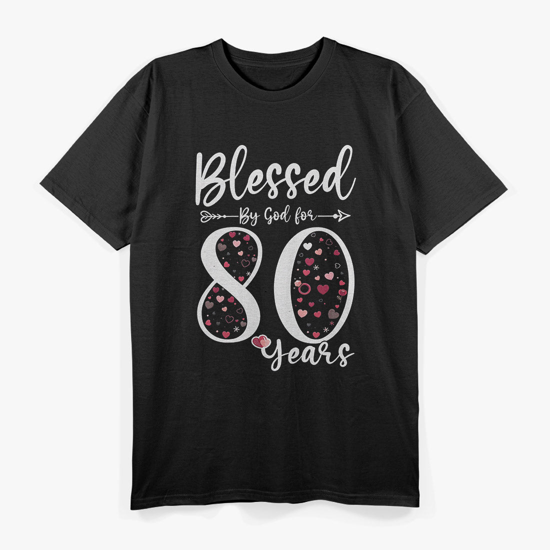 Blessed by God - 80 Years of Greatness Birthday T-Shirt