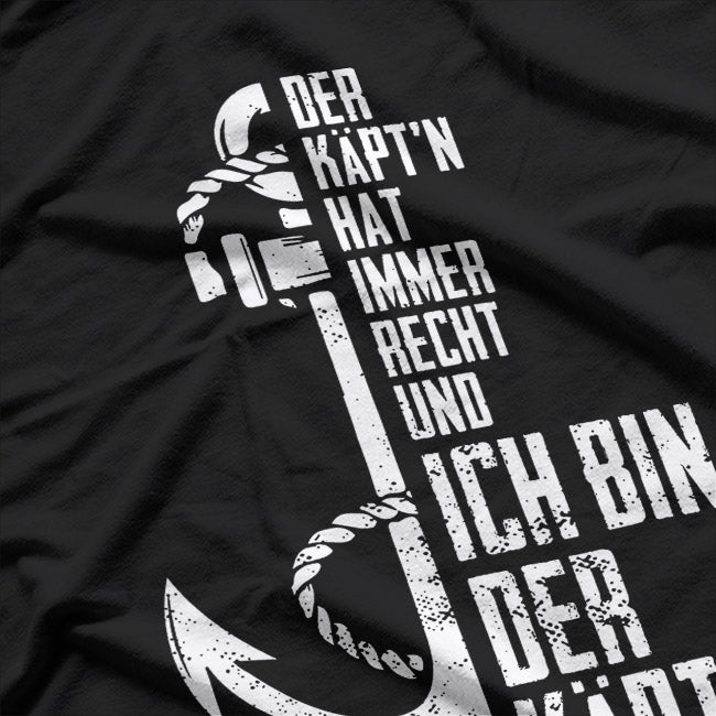 Der Kapitän Hat Immer Recht – Ich Bin Der Kapitän T-Shirt