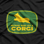 Nothing Runs Like A Corgi: Speedy & Adorable T-Shirt
