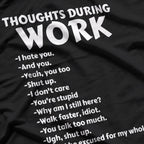 Thoughts During Work: Daydreaming & Laughs T-Shirt