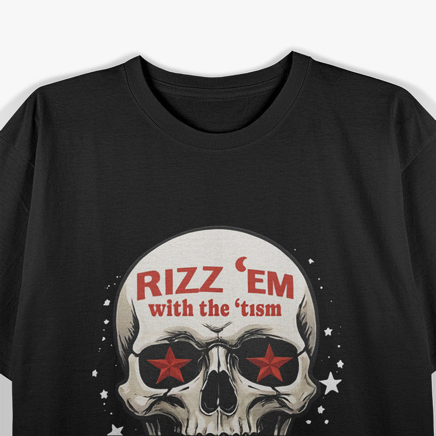 Cool Skull Graphic Rizz ’Em With the ’Tism Aesthetic T-Shirt