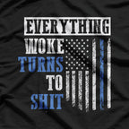 Woke Turns to Shhh - American Flag Humor T-Shirt