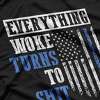 Woke Turns to Shhh - American Flag Humor T-Shirt