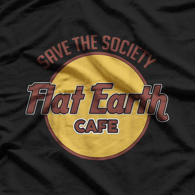 Flat Earth Café: Sip, Relax, and Question T-Shirt