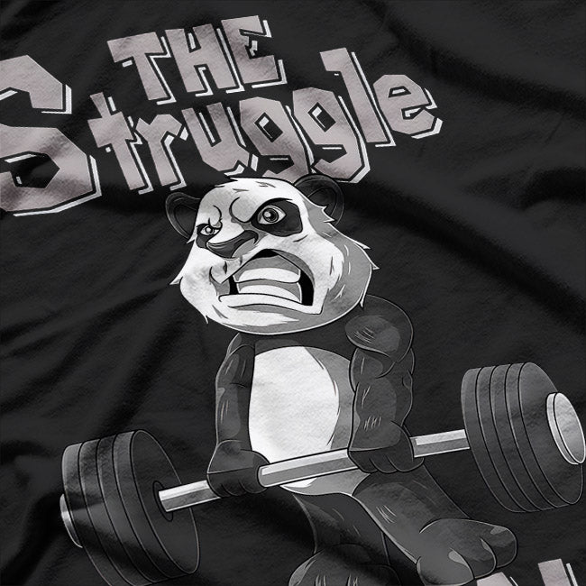 The Struggle Is Real, Panda Edition T-Shirt