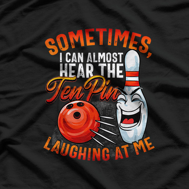 Bowl Hard or Go Home: Funny Tenpin Bowling Fan T-Shirt
