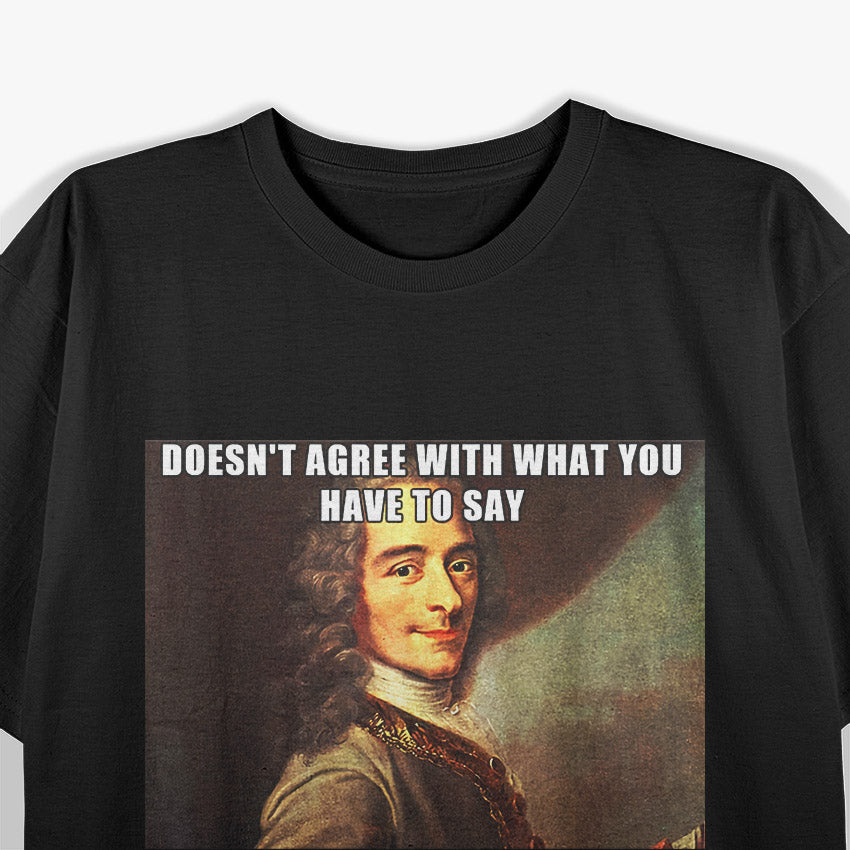 Defend Your Rights Funny Voltaire Meme Free Speech Quote T-Shirt