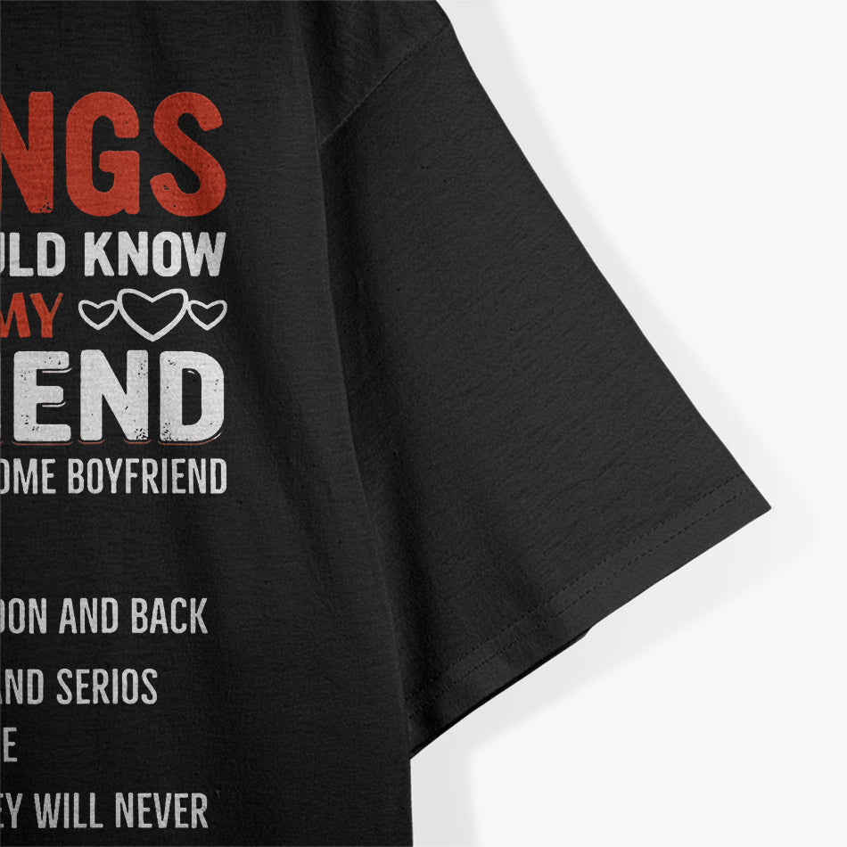 5 Things You Should Know About My Boyfriend - Funny Relationship T-Shirt