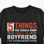 5 Things You Should Know About My Boyfriend - Funny Relationship T-Shirt