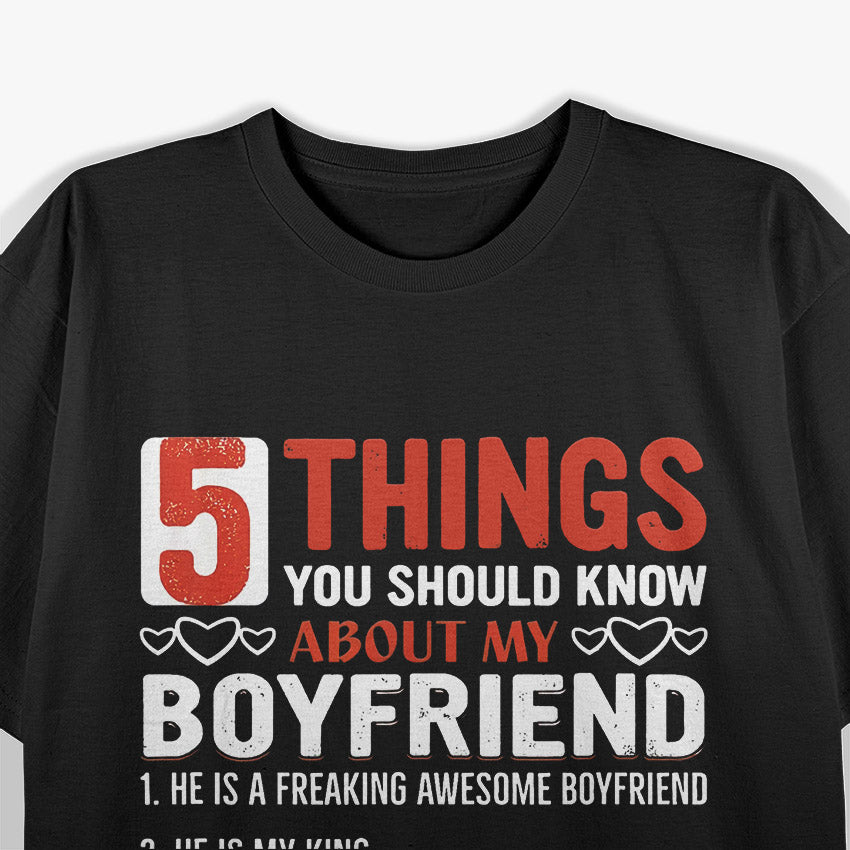 5 Things You Should Know About My Boyfriend - Funny Relationship T-Shirt