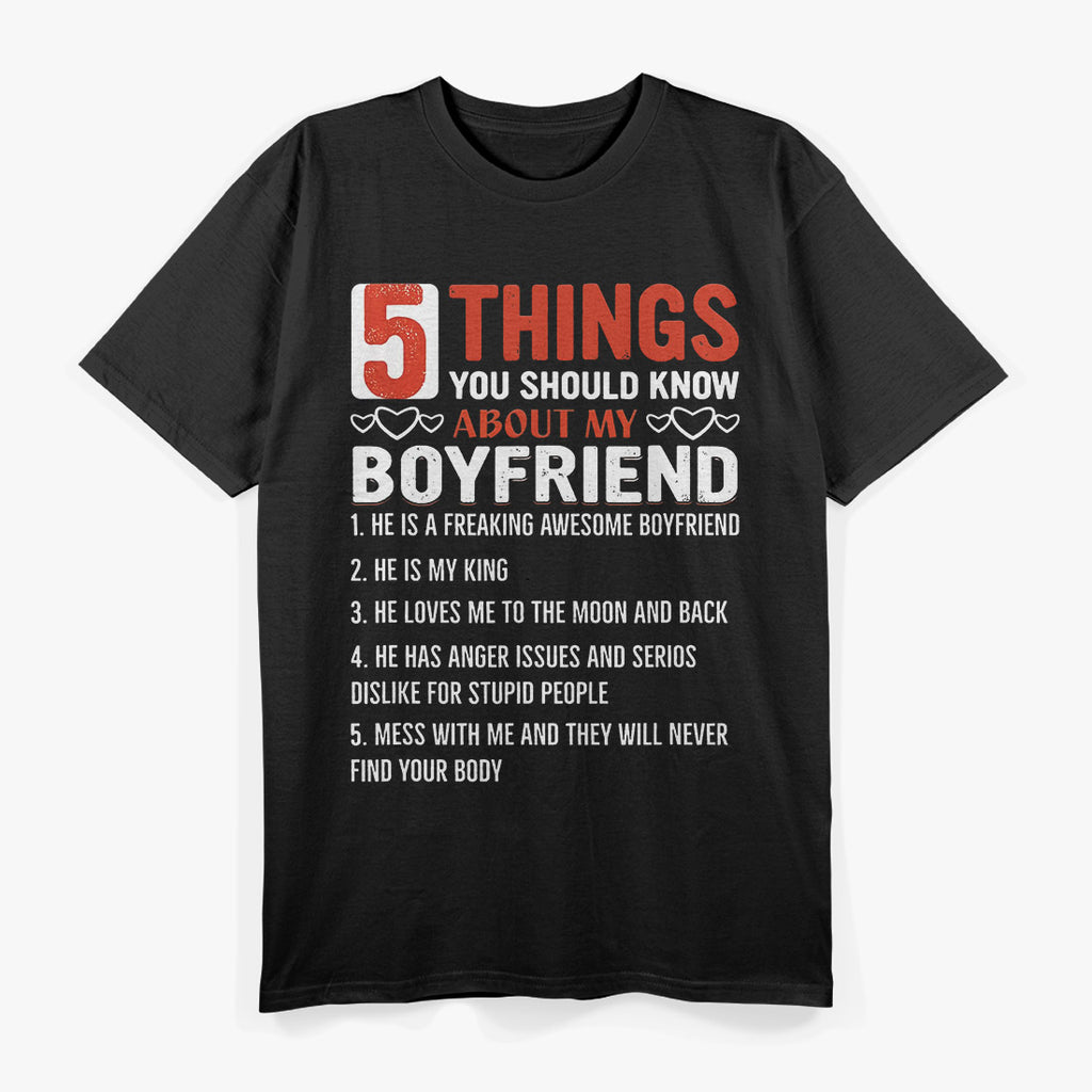 5 Things You Should Know About My Boyfriend - Funny Relationship T-Shirt